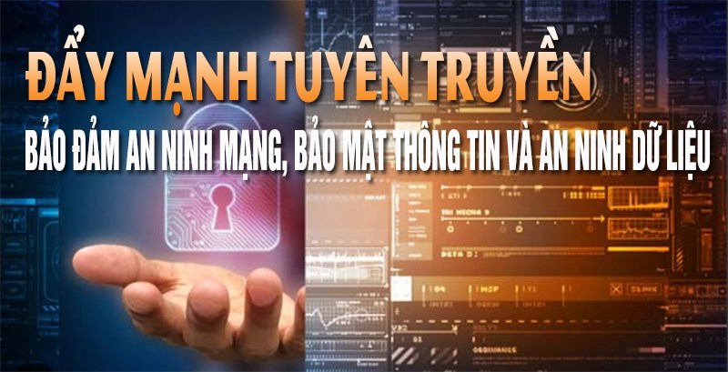 Triển khai công tác bảo đảm an ninh mạng, an ninh thông tin, an ninh dữ liệu