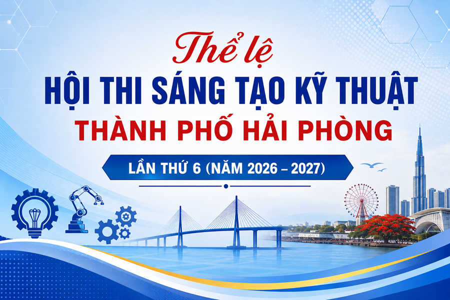 V/v triển khai Hội thi Sáng tạo kỹ thuật thành phố Hải Phòng lần thứ 6 (2026-2027)